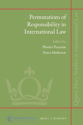 Permutations of Responsibility in International Law - 
