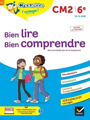 Chouette - Bien lire, bien comprendre CM2/6e - Gr&eacute;goire Vallancien, Florence Jenner Metz, Marie-Anne Jehl, Pascale Bezy-Debs