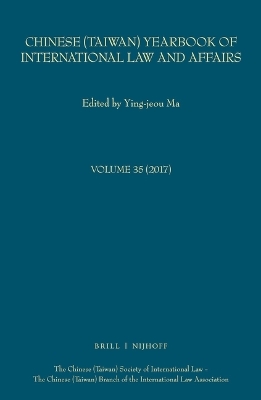 Chinese (Taiwan) Yearbook of International Law and Affairs, Volume 35 (2017) - 