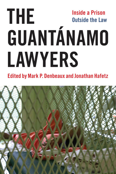 The Guant&aacute;namo Lawyers - Jonathan Hafetz