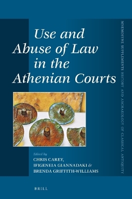 Use and Abuse of Law in the Athenian Courts - 