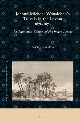 Johann Michael Wansleben's Travels in the Levant, 1671-1674 - 