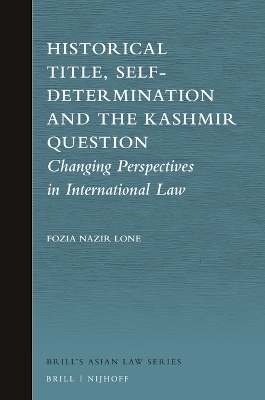 Historical Title, Self-Determination and the Kashmir Question - Fozia Nazir Lone