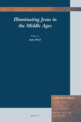 Illuminating Jesus in the Middle Ages - 
