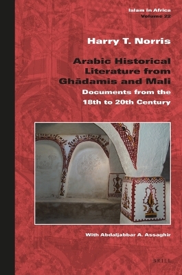 Arabic Historical Literature from Ghadāmis and Mali - Harry T. Norris