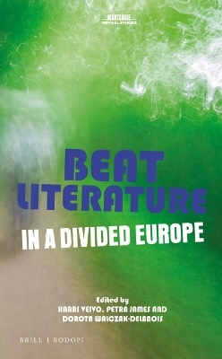 Beat Literature in a Divided Europe - 