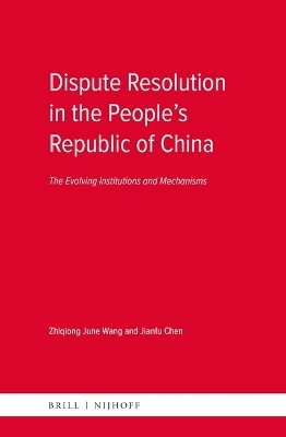 Dispute Resolution in the People’s Republic of China
