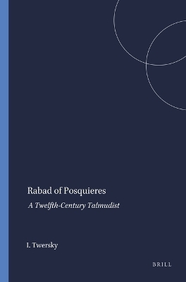 Rabad of Posquieres - Isadore Twersky