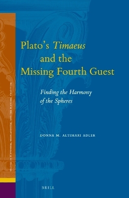 Plato’s Timaeus and the Missing Fourth Guest