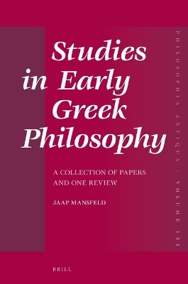 Studies in Early Greek Philosophy