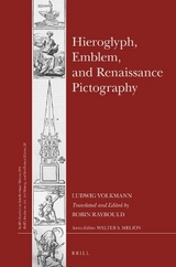 Hieroglyph, Emblem, and Renaissance Pictography - Ludwig Volkmann