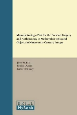 Manufacturing a Past for the Present - 