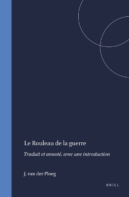 Le Rouleau de la guerre - J.P.M. van der Ploeg