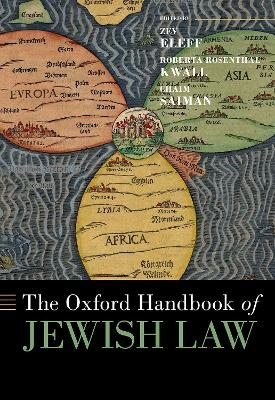 The Oxford Handbook of Jewish Law - Zev Eleff, Roberta Rosenthal Kwall, Chaim Saiman