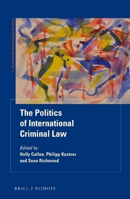 The Politics of International Criminal Law - 