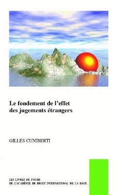 Le fondement de l’effet des jugements étrangers