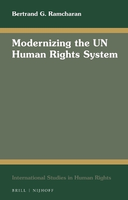 Modernizing the UN Human Rights System - Bertrand G. Ramcharan