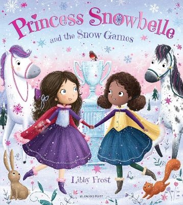 Princess Snowbelle and the Snow Games - Libby Frost