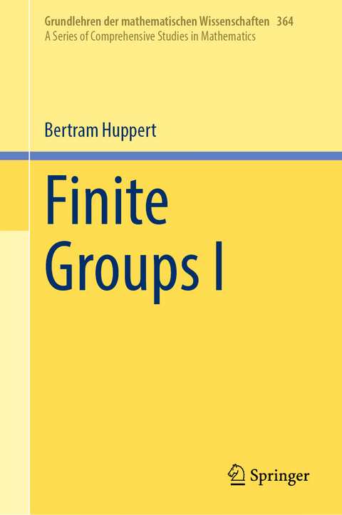 Finite Groups I - Bertram Huppert