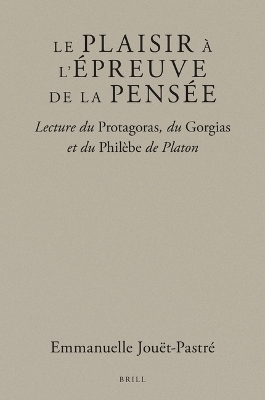 Le plaisir à l’épreuve de la pensée - Emmanuelle Jouët-Pastré