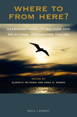 Where To From Here? Examining Conflict-Related and Relational Interaction Trauma - 