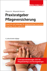 Praxisratgeber Pflegeversicherung - Wieprecht, André; Wieprecht-Kotzsch, Annett