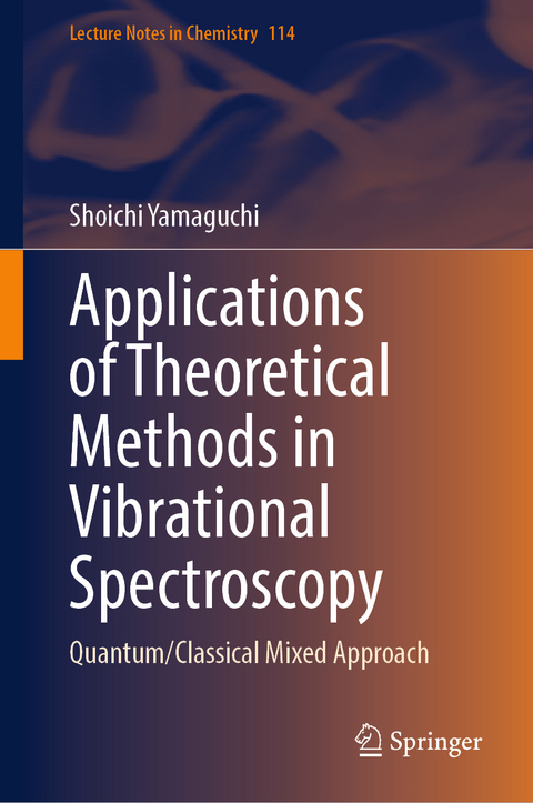 Applications of Theoretical Methods in Vibrational Spectroscopy - Shoichi Yamaguchi