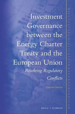 Investment Governance between the Energy Charter Treaty and the European Union - Ottavio Quirico