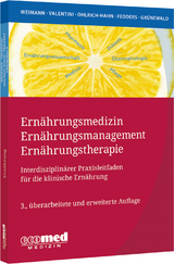 Ernährungsmedizin - Ernährungsmanagement - Ernährungstherapie - Arved Weimann, Luzia Valentini, Sabine Ohlrich