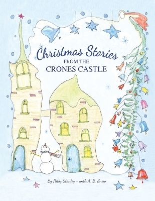 Christmas Stories From the Crones Castle - Patsy Stanley