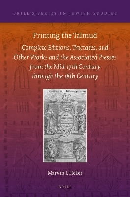 Printing the Talmud - Marvin J. Heller