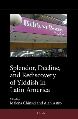Splendor, Decline, and Rediscovery of Yiddish in Latin America - 