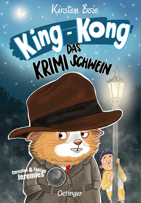 King-Kong, das Krimischwein - Kirsten Boie