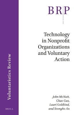 Technology in Nonprofit Organizations and Voluntary Action - John McNutt, Chao Guo, Lauri Goldkind, Seongho An