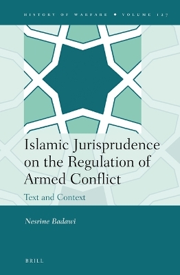 Islamic Jurisprudence on the Regulation of Armed Conflict