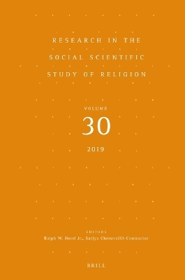 Research in the Social Scientific Study of Religion, Volume 30 - 