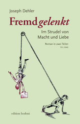 Fremdgelenkt - Joseph Dehler