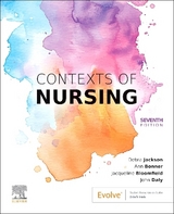 Contexts of Nursing - Jackson, Debra; Bonner, Ann; Bloomfield, Jacqueline; Daly, John