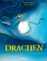 Drachen. Märchen und Mythen aus aller Welt - Theresa Breslin