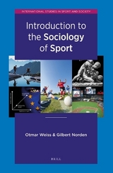 Introduction to the Sociology of Sport - Otmar Weiss, Gilbert Norden