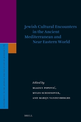 Jewish Cultural Encounters in the Ancient Mediterranean and Near Eastern World - 