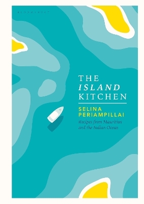 The Island Kitchen - Selina Periampillai