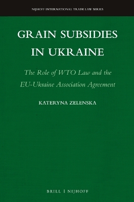 Grain Subsidies in Ukraine - Kateryna Zelenska
