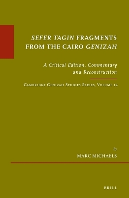 Sefer Tagin Fragments from the Cairo Genizah - Marc Michaels