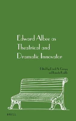 Edward Albee as Theatrical and Dramatic Innovator - 