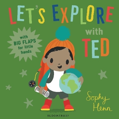 Let's Explore with Ted - Sophy Henn