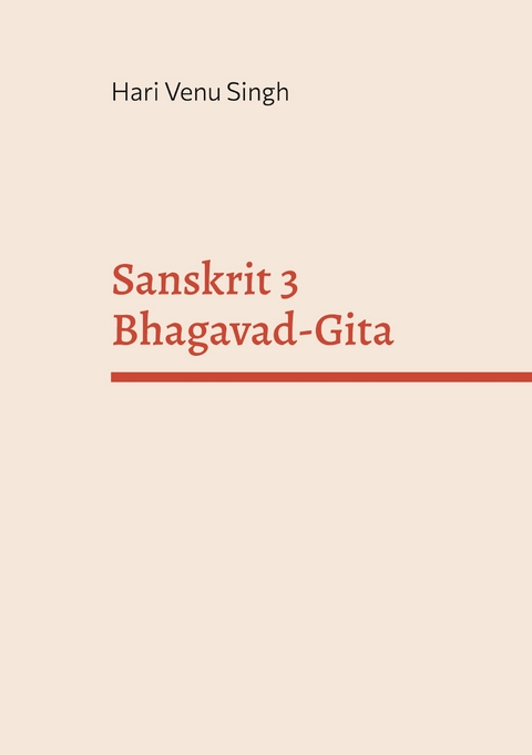Sanskrit 3 Bhagavad-Gita - Hari Venu Singh