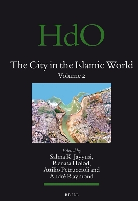 The City in the Islamic World (2 vols.) - 