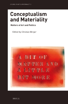 Conceptualism and Materiality - 