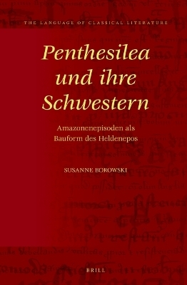 Penthesilea und ihre Schwestern - Susanne Borowski